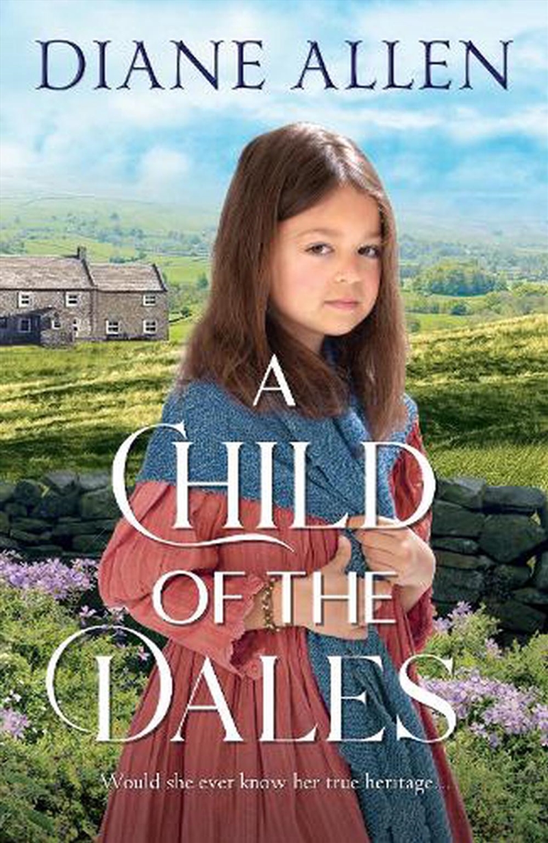 A Child Of The Dales/Product Detail/General Fiction Books