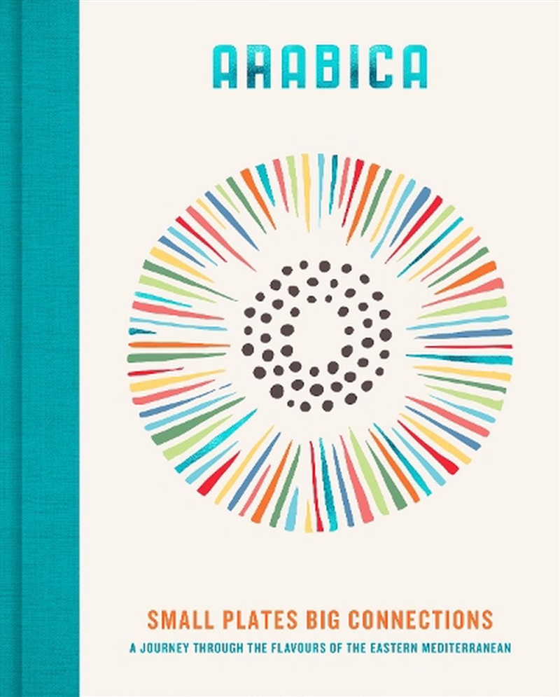 Arabica: Small Plates, Big Connections/Product Detail/Recipes, Food & Drink