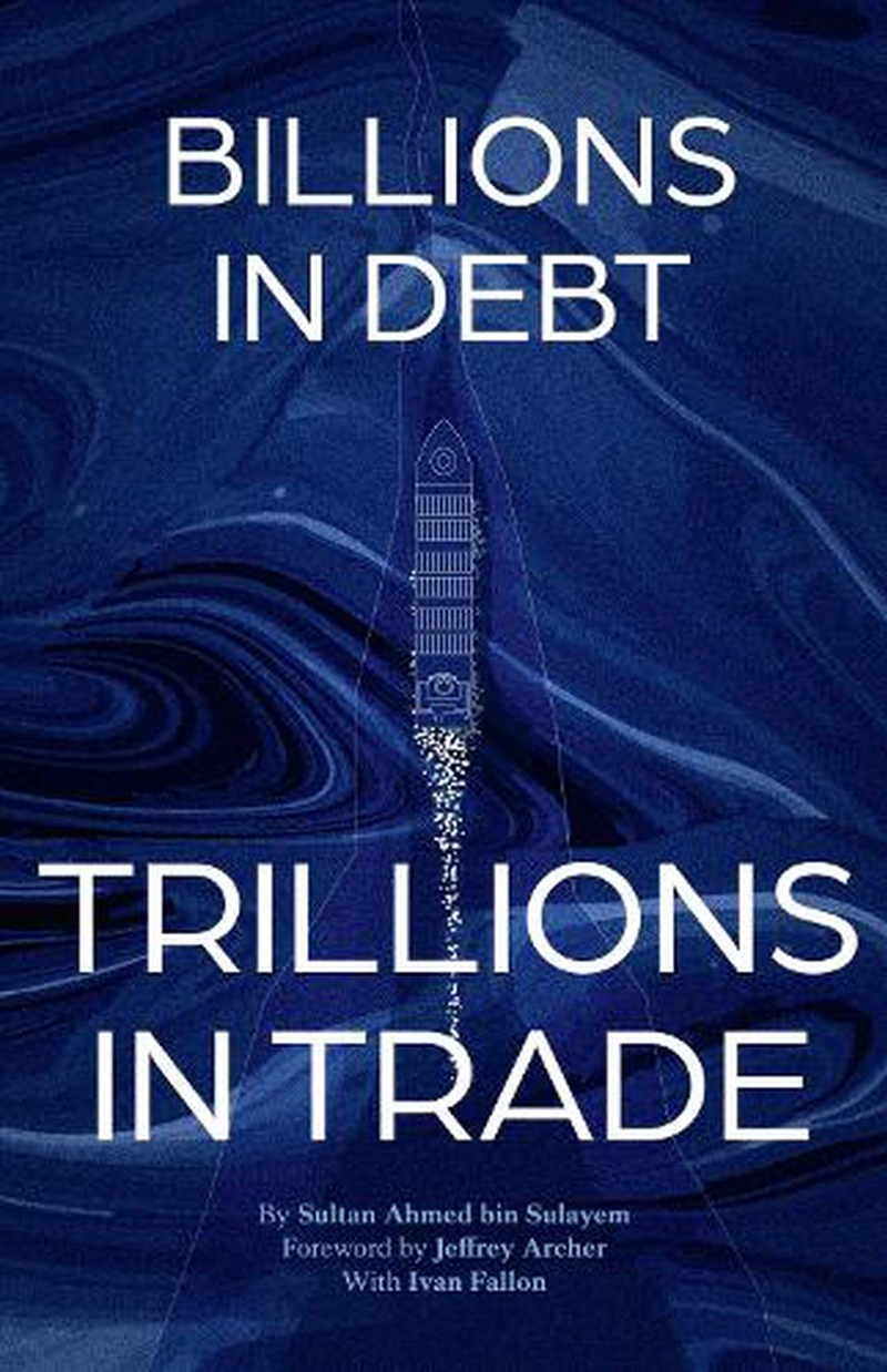 Billions In Debt, Trillions In Trade/Product Detail/Business Leadership & Management