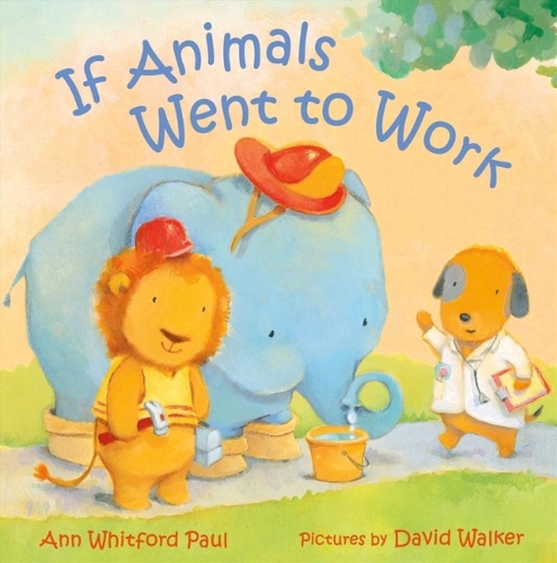 If Animals Went To Work/Product Detail/Early Childhood Fiction Books
