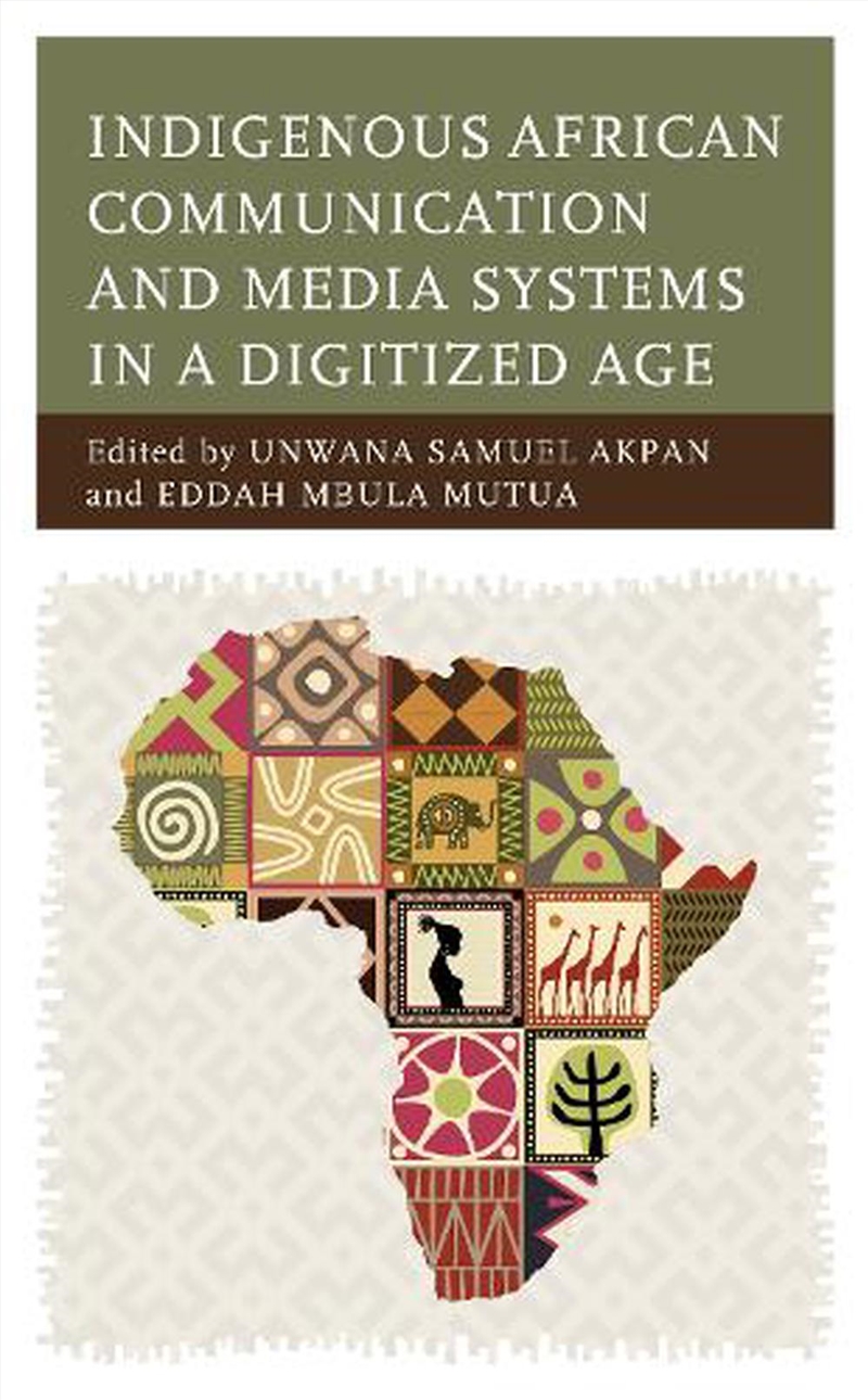 Indigenous African Communication and Media Systems in a Digitized Age/Product Detail/Politics & Government