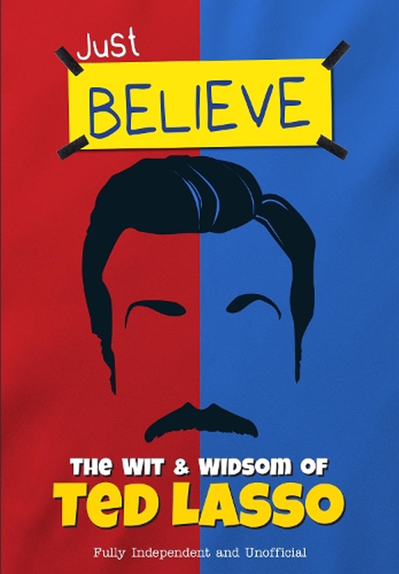 Just Believe: The Wit & Wisdom of Ted Lasso/Product Detail/Arts & Entertainment