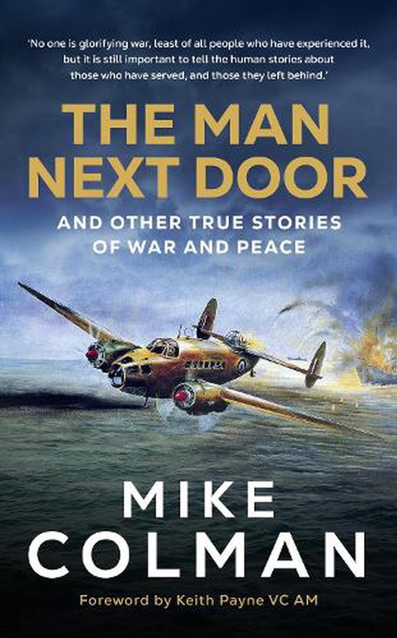 Man Next Door: And Other True/Product Detail/True Stories and Heroism