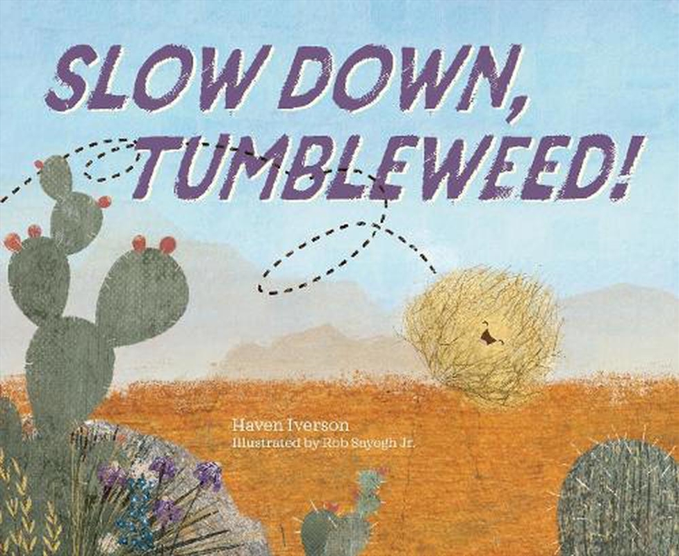 Slow Down, Tumbleweed!/Product Detail/Early Childhood Fiction Books