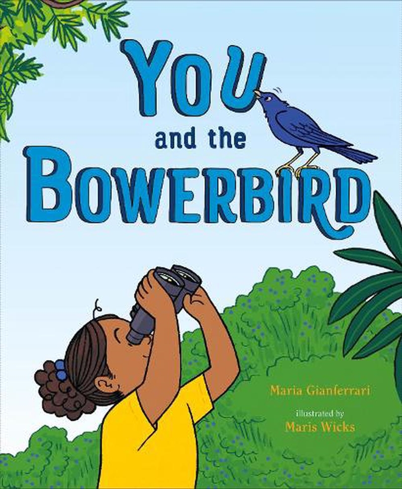 You And The Bowerbird/Product Detail/Early Childhood Fiction Books