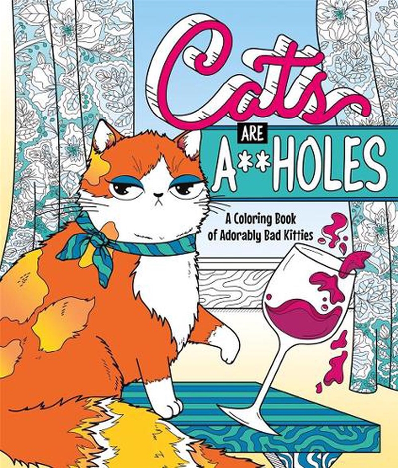 Cats Are A**holes/Product Detail/Adults Colouring