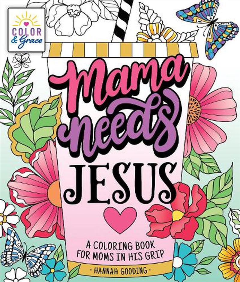 Color & Grace: Mama Needs Jesu/Product Detail/Adults Colouring