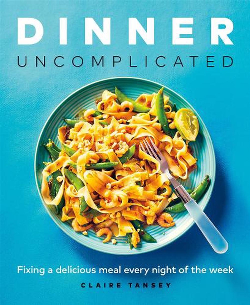 Dinner, Uncomplicated/Product Detail/Recipes, Food & Drink