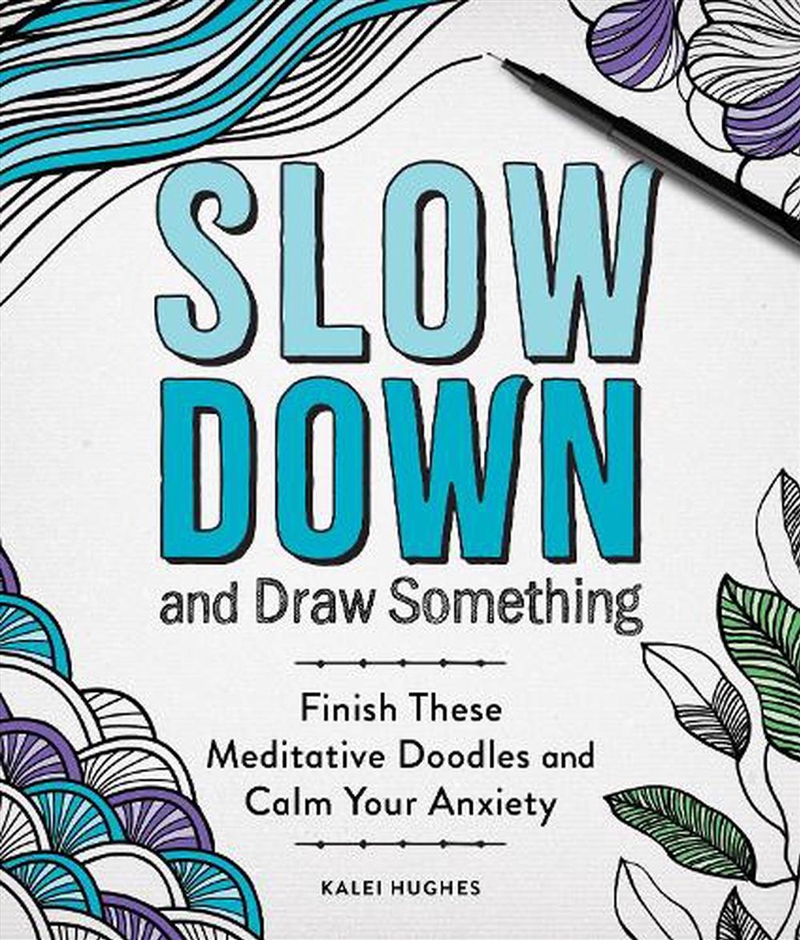 Slow Down And Draw Something/Product Detail/Art