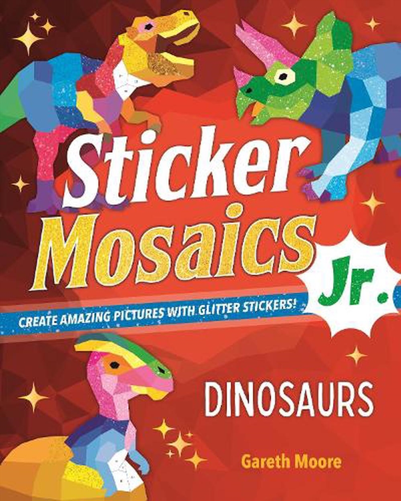 Sticker Mosaics Jr.: Dinosaurs/Product Detail/Adults Activity Books