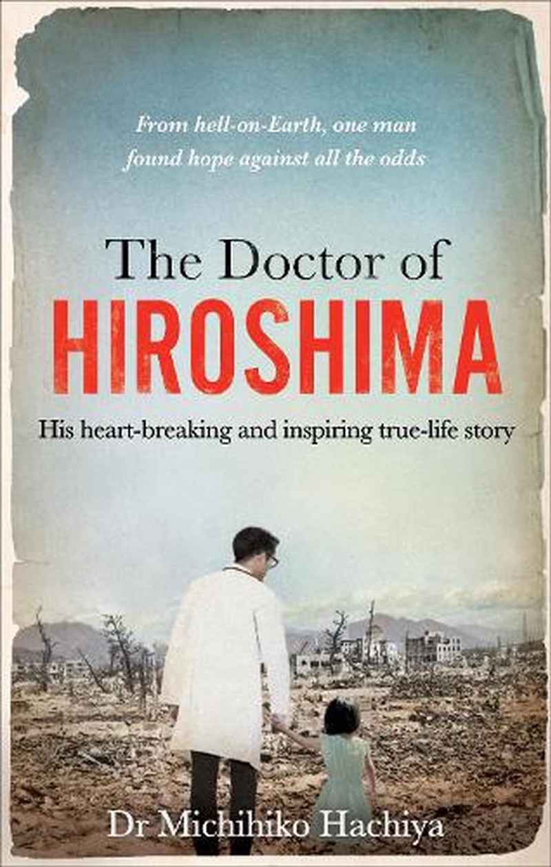 The Doctor of Hiroshima/Product Detail/History