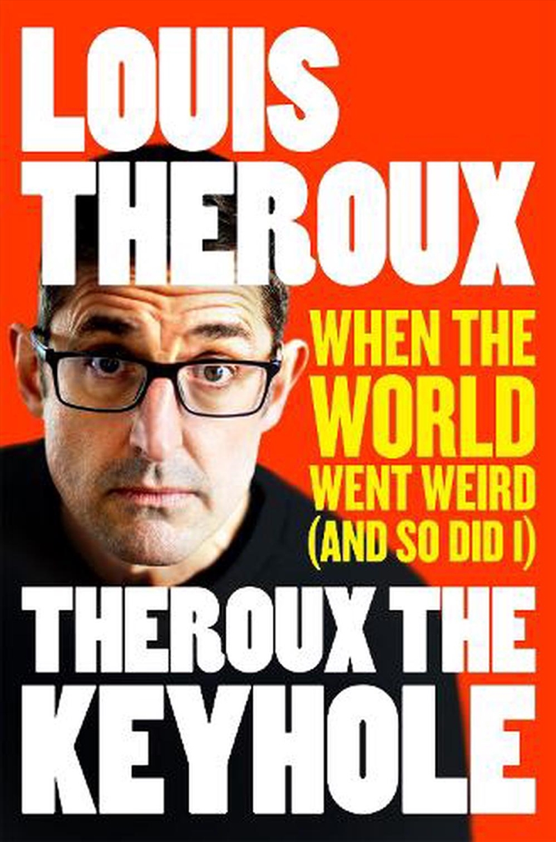 Theroux The Keyhole: When The/Product Detail/Biographies & True Stories