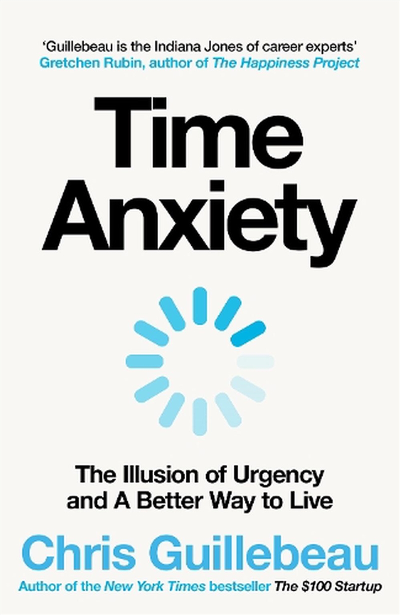 Time Anxiety: The Illusion Of/Product Detail/Business Leadership & Management