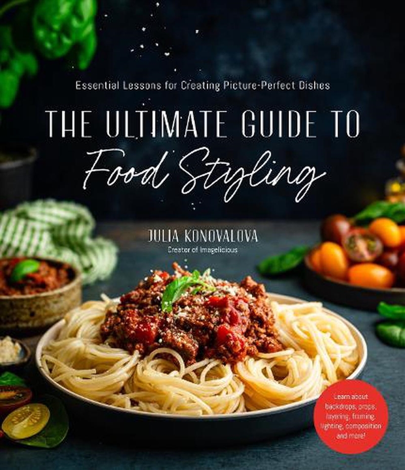 Ultimate Guide To Food Styling/Product Detail/Photography
