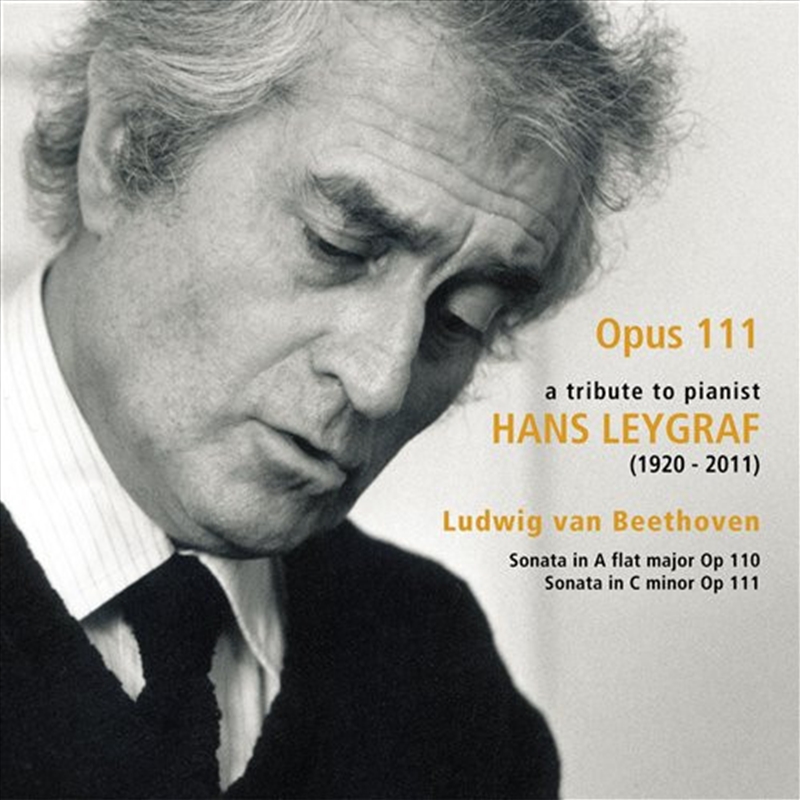 Opus 111: Tribute To Pianist Hans Leygraf/Product Detail/Classical