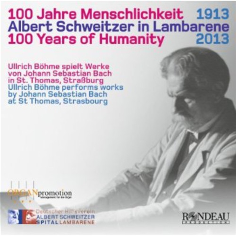 100 Years Of Humanity: Schweitzer In Lambarene/Product Detail/Classical