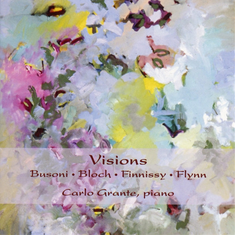 Visions: Piano Works Busoni Bloch Finnissy Flynn/Product Detail/Classical