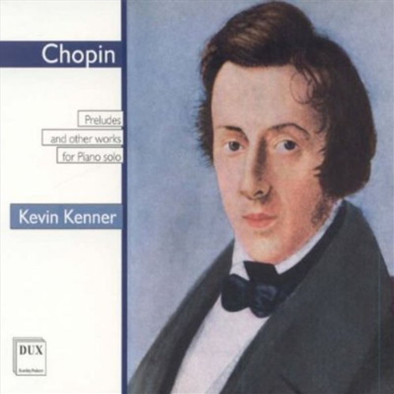Kenner Plays Chopin: Preludes/Product Detail/Classical