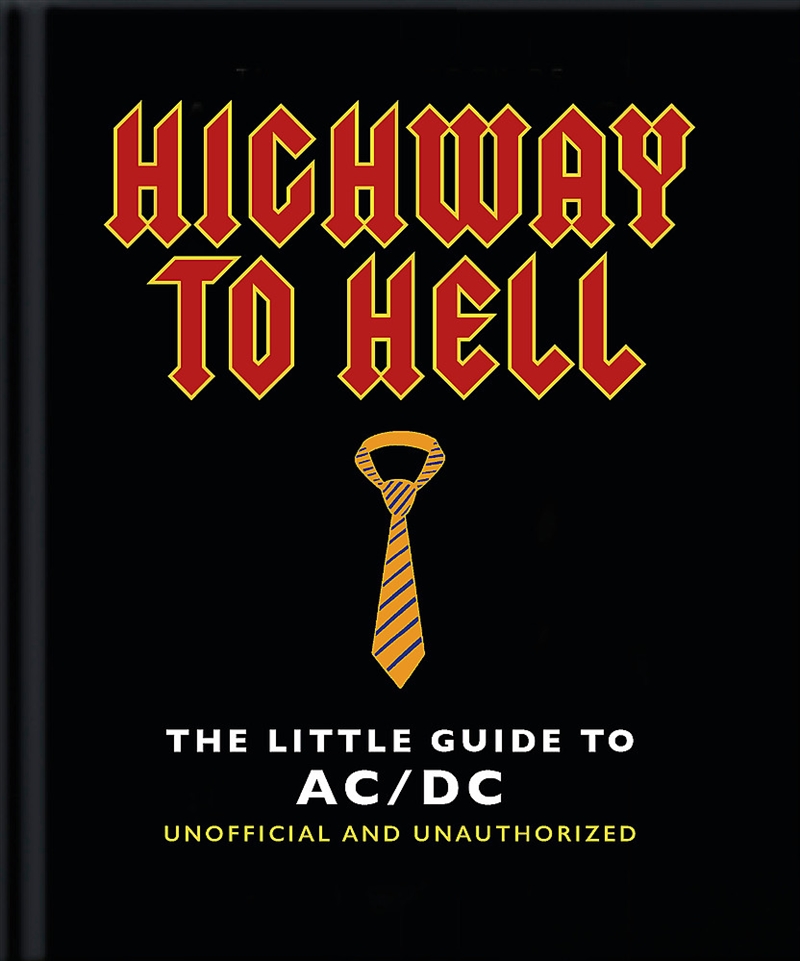 Highway to Hell The Little Guide to AC/DC/Product Detail/Arts & Entertainment
