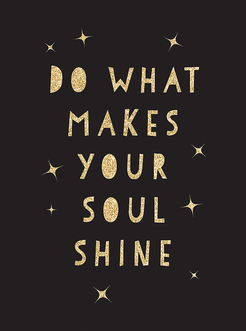 Do What Makes Your Soul Shine/Product Detail/Reference & Encylopaedias