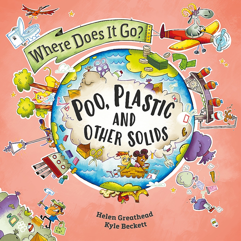 Where Does It Go?: Poo, Plastic And Other Solids/Product Detail/Childrens