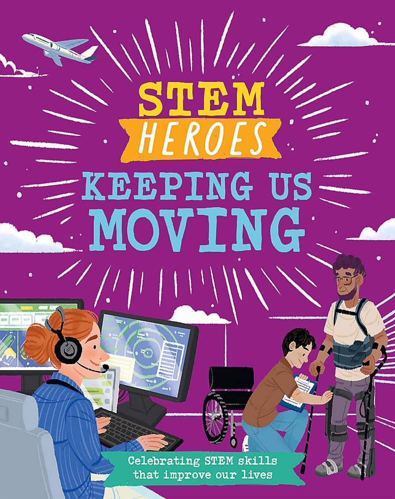 Stem Heroes: Keeping Us Moving/Product Detail/Childrens