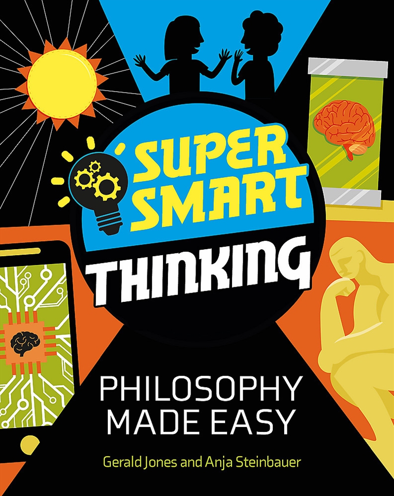 Super Smart Thinking: Philosophy Made Easy/Product Detail/Childrens