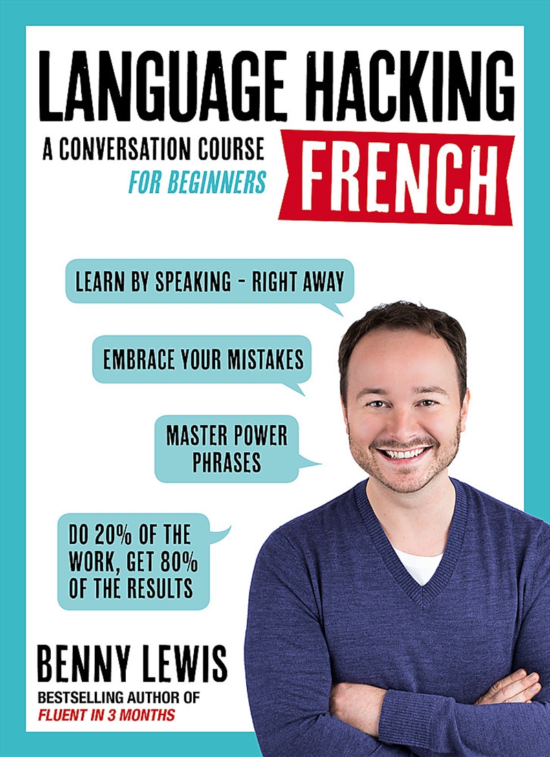 LANGUAGE HACKING FRENCH (Learn How to Speak French - Right Away)/Product Detail/Language & Linguistics