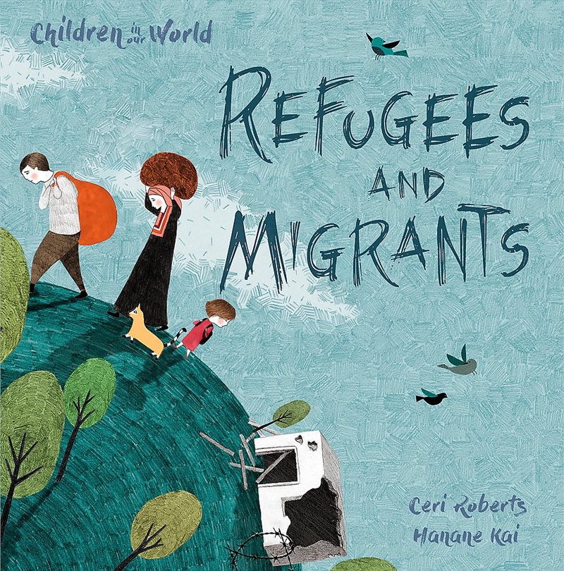 Children in Our World: Refugees and Migrants/Product Detail/Childrens