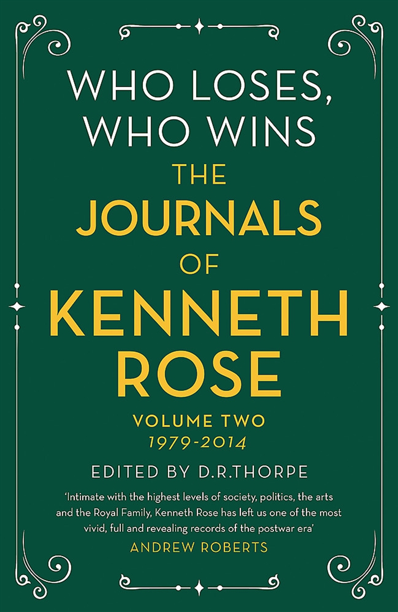 Who Loses, Who Wins: The Journals of Kenneth Rose/Product Detail/Biographies & True Stories