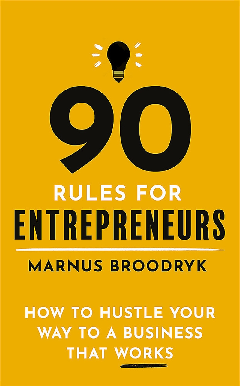 90 Rules for Entrepreneurs/Product Detail/Business Leadership & Management