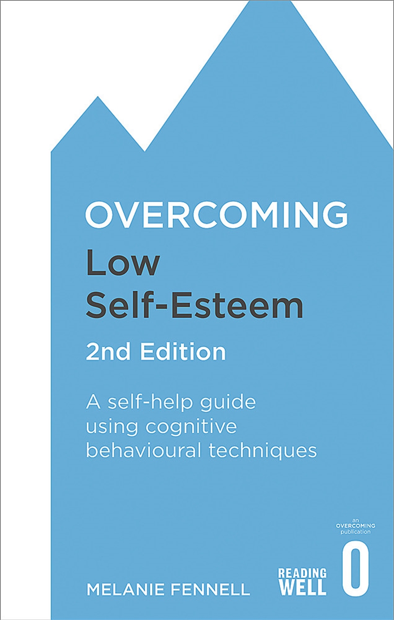Overcoming Low Self-Esteem, 2nd Edition/Product Detail/Family & Health