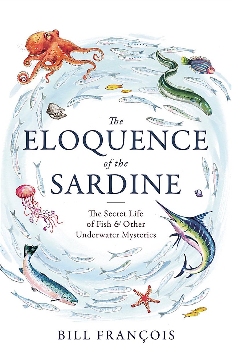 The Eloquence of the Sardine/Product Detail/Science