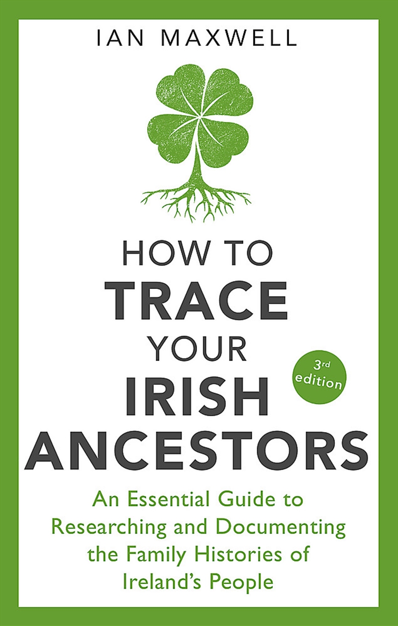 How to Trace Your Irish Ancestors/Product Detail/History
