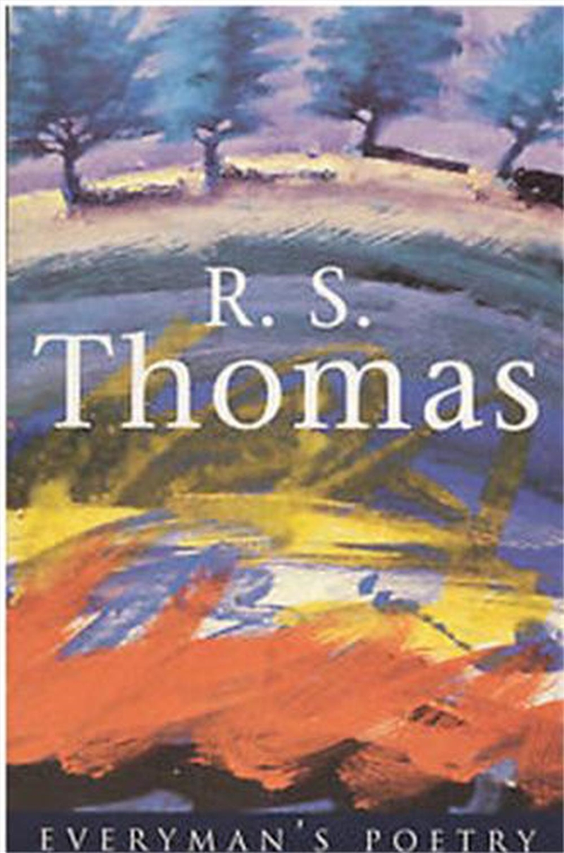 R. S. Thomas: Everyman Poetry/Product Detail/Reading