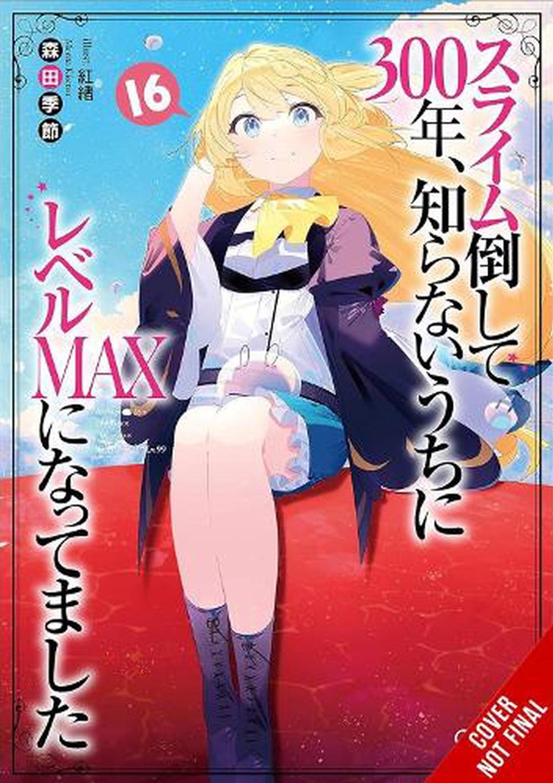 I've Been Killing Slimes for 300 Years and Maxed Out My Level, Vol. 16/Product Detail/Fantasy Fiction