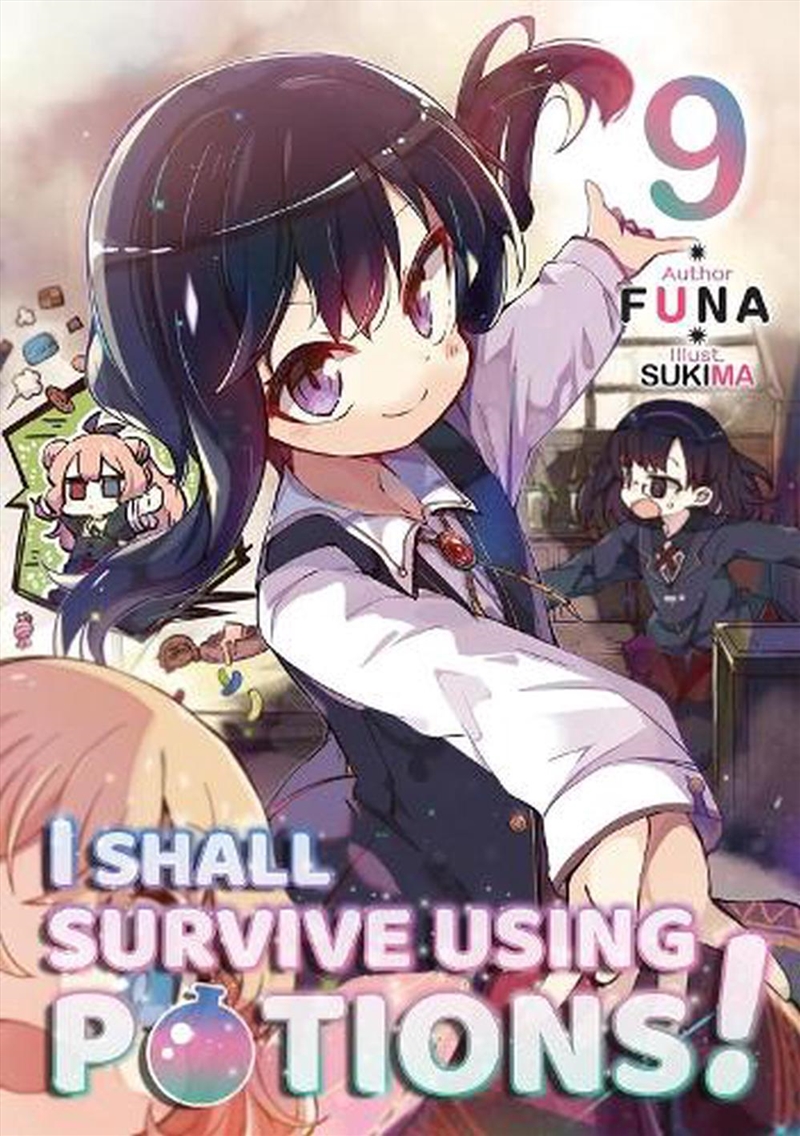 I Shall Survive Using Potions! Volume 9 (Light Novel)/Product Detail/Manga