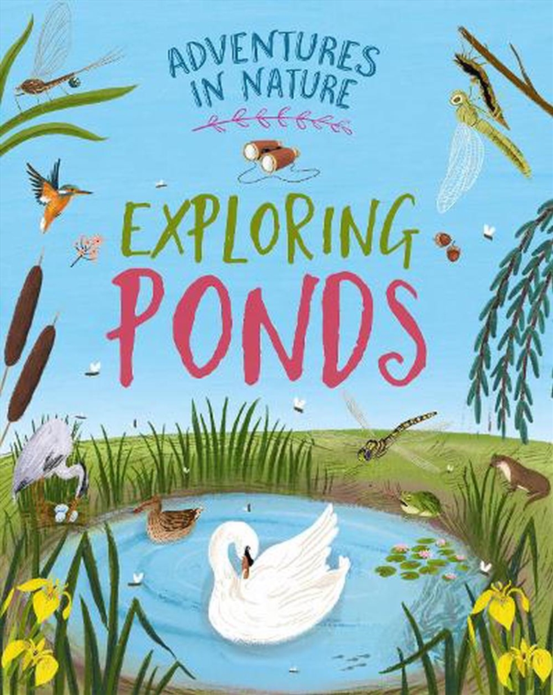 Adventures In Nature: Exploring Ponds/Product Detail/Childrens