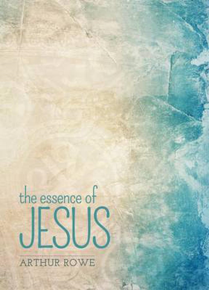 The Essence Of Jesus/Product Detail/Religion & Beliefs