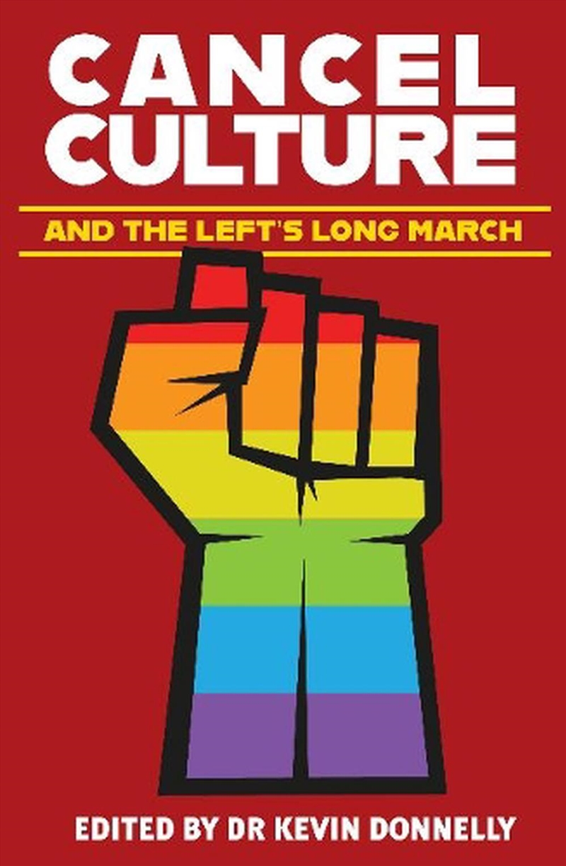 Cancel Culture And The Left's Long March/Product Detail/Politics & Government