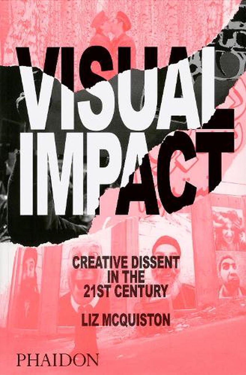 Visual Impact: Creative Dissent In The 21St Century/Product Detail/Art
