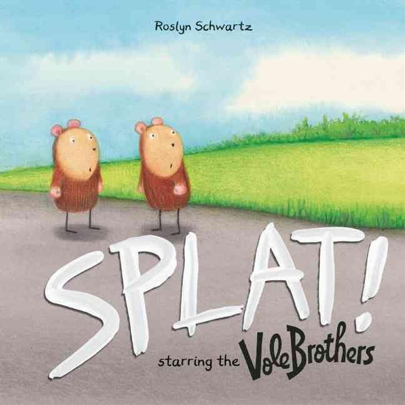 Splat!: Starring The Vole Brothers/Product Detail/Early Childhood Fiction Books