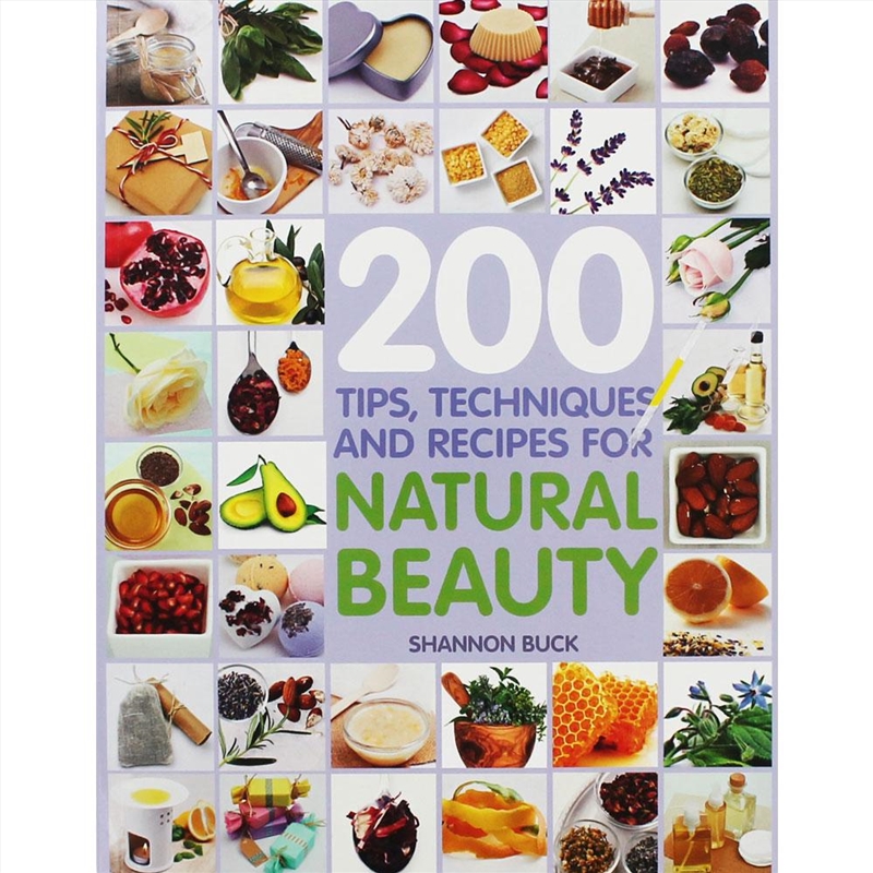 200 Tips Techniques And Recipes For Natural Beauty/Product Detail/Recipes, Food & Drink