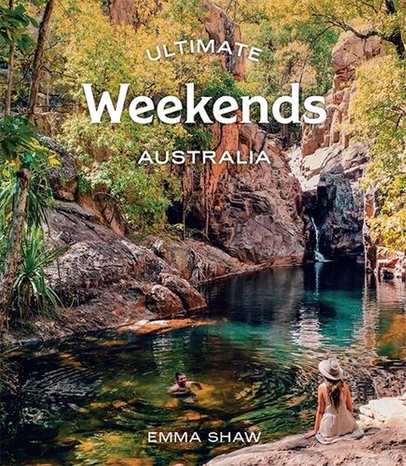 Ultimate Weekends: Australia/Product Detail/Travel & Holidays