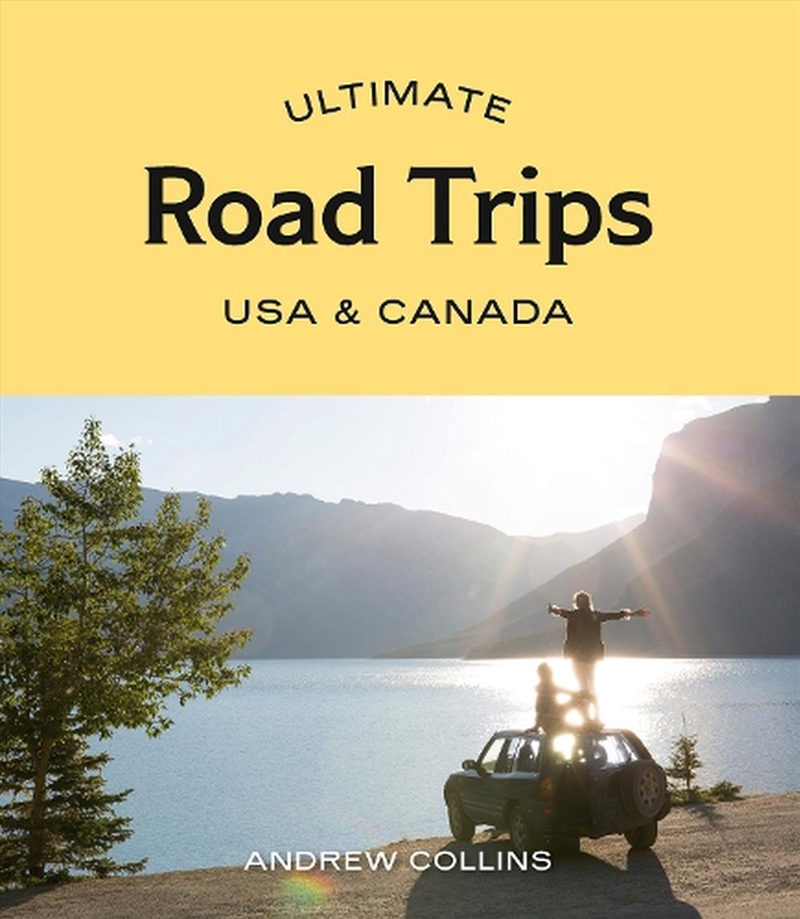 Ultimate Road Trips: USA & Canada/Product Detail/Travel & Holidays
