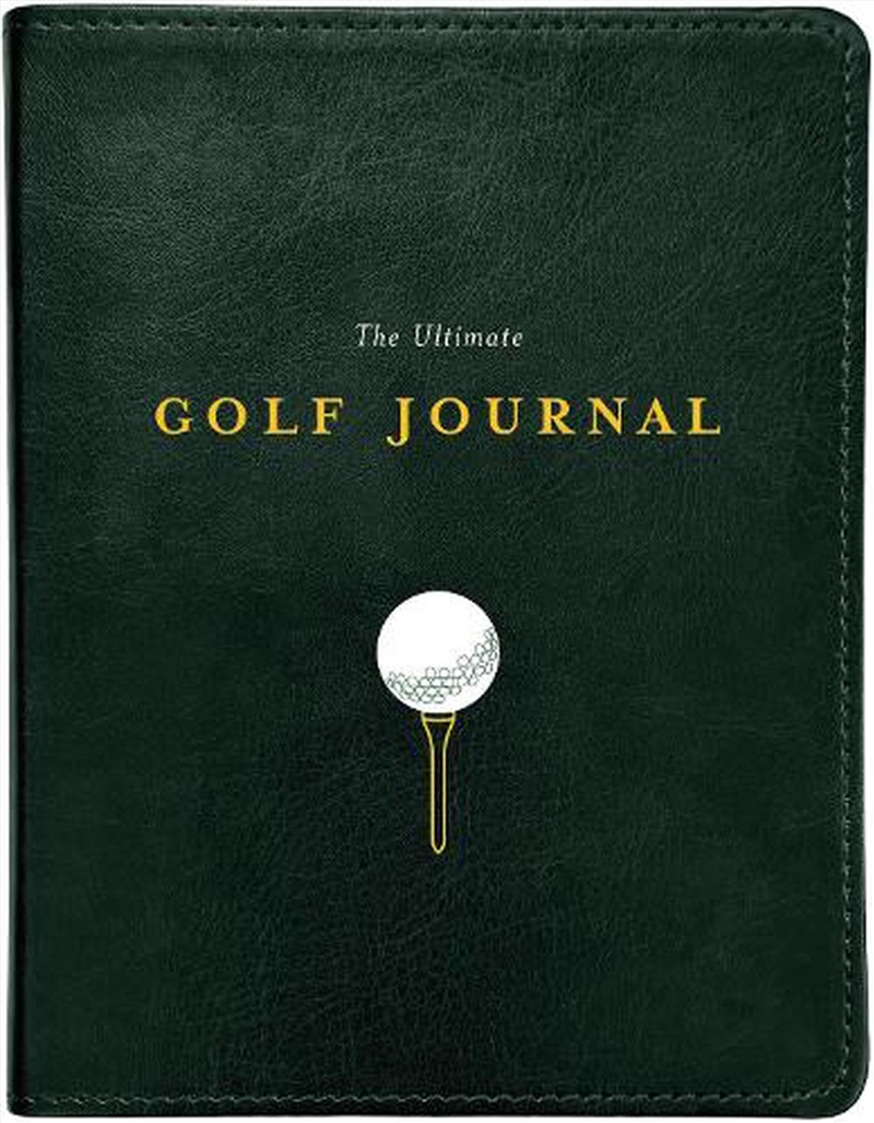 The Ultimate Golf Journal/Product Detail/Sport & Recreation