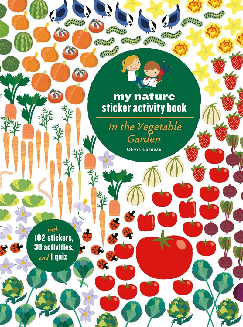 In the Vegetable Garden: My Nature Sticker Activity Book (Ages 5 and up, with 102 stickers, 24 activ/Product Detail/Kids Activity Books