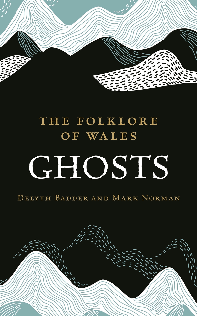 The Folklore of Wales: Ghosts/Product Detail/Reading