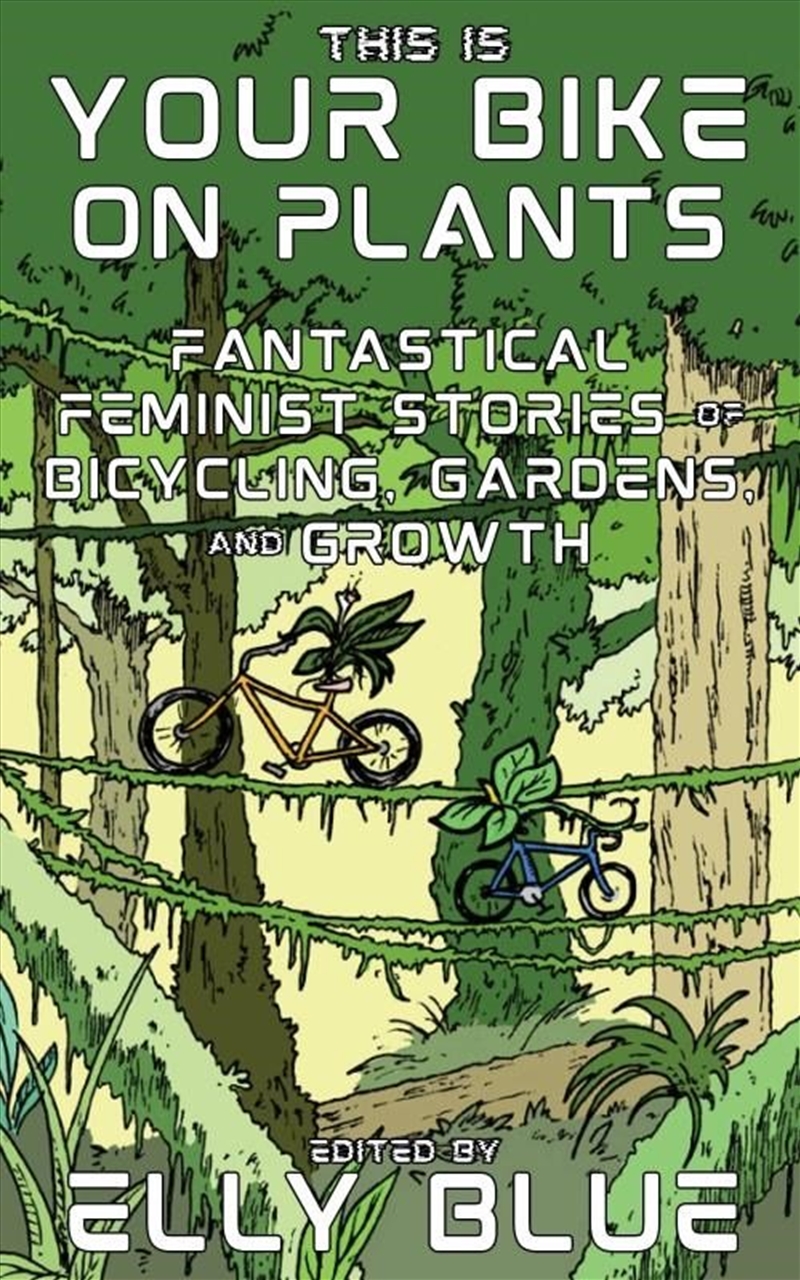 This Is Your Bike on Plants/Product Detail/Fantasy Fiction