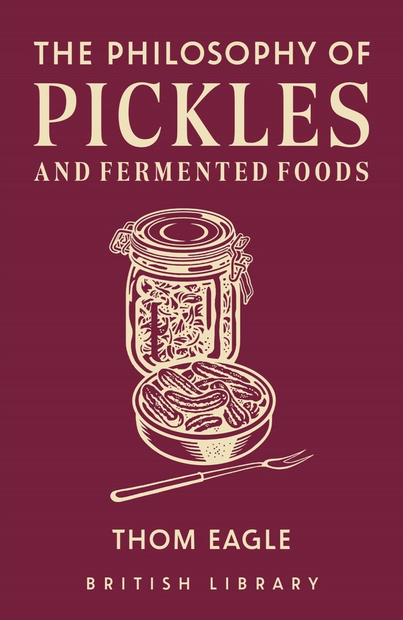 The Philosophy of Pickles and Fermented Foods/Product Detail/Recipes, Food & Drink